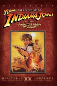 Mladý Indiana Jones: Přízračný vlak online náhled